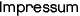Impressum